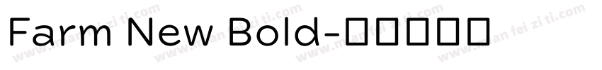 Farm New Bold字体转换